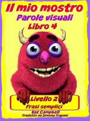 cover image of Il Mio Mostro Parole Visuali Livello 2